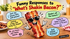 “What’s Shakin Bacon?” for Every